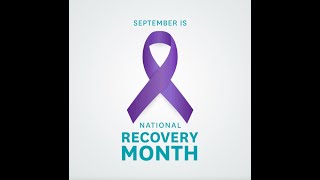 National Recovery Month [upl. by Ginger456]