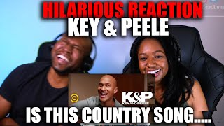 Hilarious Reaction To Key amp Peele  Country Song [upl. by Canty]