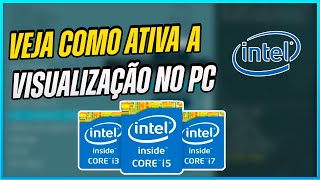 COMO ATIVAR A VIRTUALIZAÇÃO DO PC ATIVAR VT [upl. by Curran]