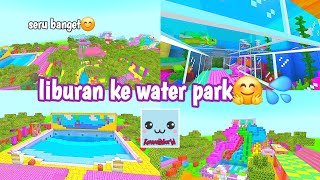 liburan ke waterpark seru banget  DRAMA KAWAII WORLD minecraft [upl. by Margeaux]