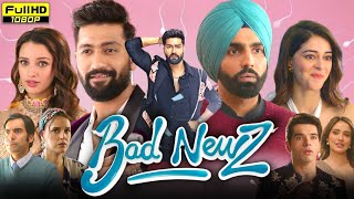 Bad Newz Full Movie 2024  Vicky Kaushal Ammy Virk Tripti Dimri Ananya Panday  Reviews amp Facts [upl. by Nasah922]