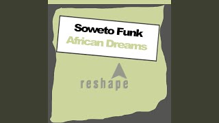 African Dream Soweto Mix [upl. by Eisnyl]