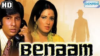 Benaam HD  Amitabh Bachchan  Moushumi Chatterjee  Madan Puri  Old Hindi Movie [upl. by Cline]