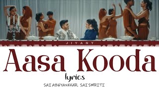 Aasa Kooda Lyrics Video Color Coded Lyrical Video in TamilRomEnglish translated [upl. by Niatsirk]