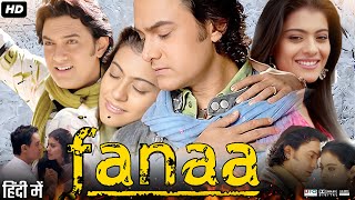 Fanaa Full Movie Review amp Facts  Aamir Khan  Kajol Tabu  Rishi Kapoor  Ali Haji  HD [upl. by Sucramad]