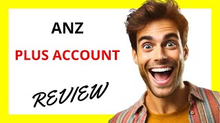 🔥 ANZ Plus Account Review Modern Banking with Great Features and a Few Caveats [upl. by Aihsetan]