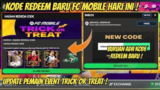 UPDATE KODE REDEEM FC MOBILE TERBARU HARI INI CLAIM PEMAIN TRICK OR TREAT GRATIS FC MOBILE [upl. by Notsniw]