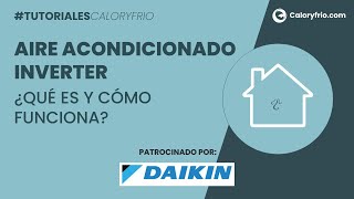 ¿Qué es la tecnología Inverter del aire acondicionado y cómo funciona [upl. by Asin]