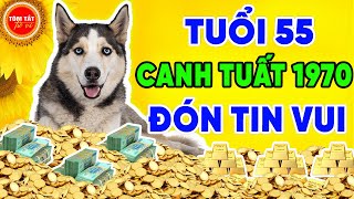 TUỔI VÀNG Phát Tài GIÀU NHẤT Canh Tuất 1970 Năm 55 Tuổi VƯỢT QUA KHỔ NẠN TÀI LỘC NGÚT TRỜI [upl. by Sirtimed]