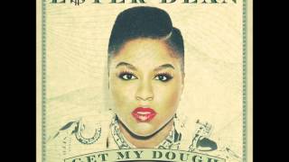 Ester Dean  quotGet My Doughquot Audio  Interscope [upl. by Diraf]