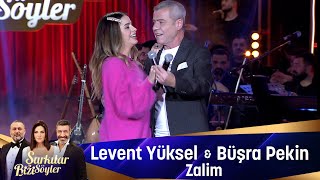 Levent Yüksel amp Büşra Pekin  ZALİM [upl. by Dawes502]