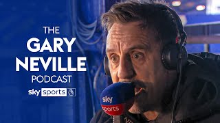 I loved that game 😍  The Gary Neville Podcast 🎙️ [upl. by Avilla862]