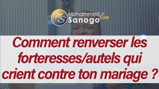 Comment renverser les forteressesautels qui crient contre ton mariage [upl. by Olimreh]