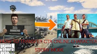 NEW HOW TO TRANSFER GTA ONLINE CHARACTER TO STORY MODE WHAT THE [upl. by Onaivlis]