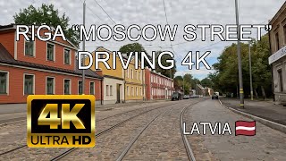 RIGA 4K  DRIVING quotMOSCOW STREETquot FROM CITY CENTRE TO CITY END  HDR FPS [upl. by Iilek87]