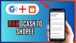 How To Link GCash To Shopee 2024 [upl. by Attenyl198]