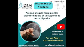 Aplicaciones de herramientas bioinformáticas en la filogenia de los tardígrados [upl. by Nwahsel390]