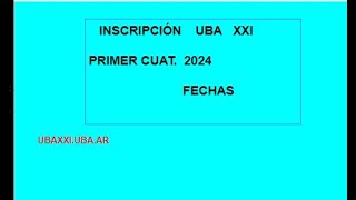 UBA XXI Inscripciones 2024 [upl. by Astrahan]