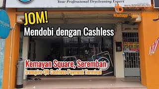 Cashless Laundry  Kemayan Square Seremban  transpire QR [upl. by Ibbor]