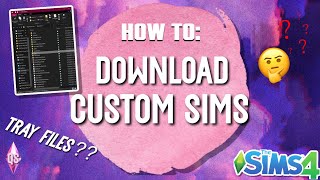 How To Download amp Install Sims Lots  Where To Put Tray Files [upl. by Ladonna]