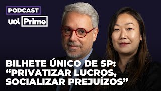 Caixapreta do Bilhete Único em SP Privatiza lucros socializa prejuízos  Podcast UOL Prime 13 [upl. by Yllek]