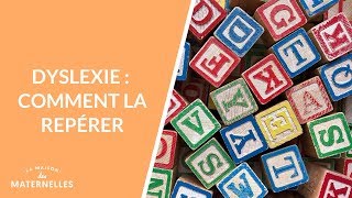 Dyslexie  comment la repérer  La Maison des maternelles LMDM [upl. by Ahsan]