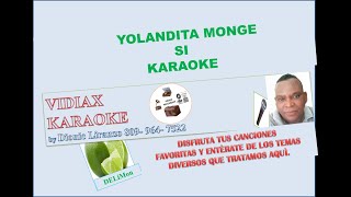 Yolandita Monge Sí karaoke [upl. by Nereen]