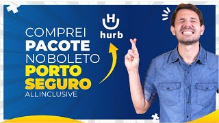 Como COMPRAR Pacote de Viagem no HURB Hotel Urbano Vale a pena É Confiável Porto Seguro [upl. by Enelrahs]