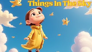 Things In The Sky  Rhymes for kidshappykidz poem [upl. by Joyann787]