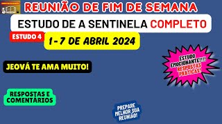 Jeová Te Ama Muito RESPOSTAS Estudo de a sentinela Reunião de fim de semana 17 de abril 2024 [upl. by Gerdeen911]