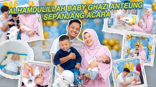 TASYAKURAN AQIQAH BABY GHAZI  AZMANNIS [upl. by Yellehs430]