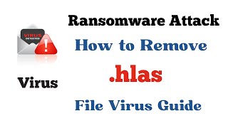 How to Remove HLAS hlas Ransomware and Decrypt Files  hlas djvu decryptor ransomware virus [upl. by Aicissej]