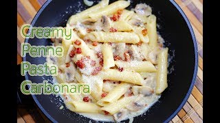 Creamy Penne Pasta Carbonara Recipe  สอนทำพาสต้าคาโบนาร่าแบบครีมรสเด็ด [upl. by Ahsuoj]