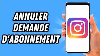 Comment annuler les demande dabonnement sur Instagram 2024 GUIDE COMPLET [upl. by Silvain]