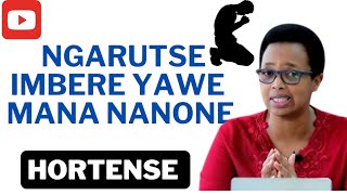 NGARUTSE IMBERE YAWE MANA NANONE UYUMUNSIinyigisho nziza cyane na Pastor HORTENSE MAZIMPAKA [upl. by Ecinom]