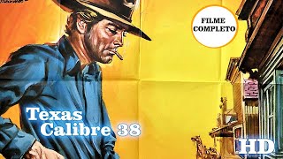 Texas Calibre 38  Fantástico Faroeste  Filme Completo  Legendado em Português [upl. by Einahets177]