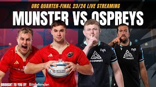 MUNSTER VS OSPREYS LIVE  URC Quarterfinals Live Tracker [upl. by Thomasine694]