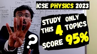 ICSE PHYSICS 2023 Do these 4 Topics to score 95  Trail amp tested  Concept  Formula  Diagram [upl. by Marlie]