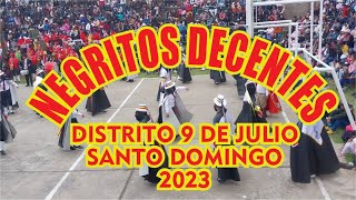 NEGRITOS DECENTES Distrito 9 de Julio  Santo Domingo  Concepción  Perú [upl. by Harlamert]