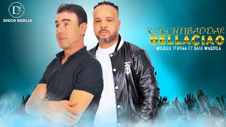 Miloud terkaa ft Said Wassila quotKORCHI IBADAR quot quotBELLA CIAOquot  quotSoiree Live nadorquot 2023 [upl. by Nirrad]