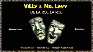 ViLLy amp Mr Levy  De La Rol La Rol [upl. by Nai664]