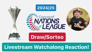 202425 CONCACAF Nations League Draw Livestream Watchalong Reaction [upl. by Rae30]