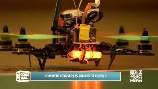 COMMENT UTILISER UN DRONE DE LOISIR [upl. by Alle908]