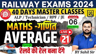 Maths Average औसत Questions Part02  RRB ALPTechnicianJERPF 2024  Maths by Sahil sir [upl. by Aridaj]