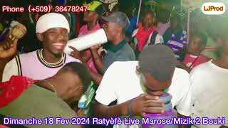 Dimanche 18 Fev 2024 Ratyèfè live Mawòz [upl. by Bertila]