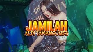 DISKOTANAH‼️🔥JAMILAH WETA  ALDI TAMANGUNDE MUSIK REMIX [upl. by Swamy628]