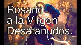 Rosario a la Virgen Desatanudos [upl. by Karb]