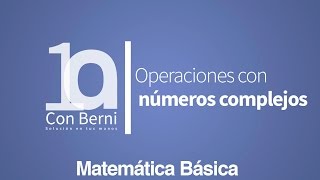 A37 Complejos 2 Operaciones con números complejos [upl. by O'Grady]