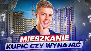 MIESZKANIE Kupić Czy Wynająć [upl. by Hobart]