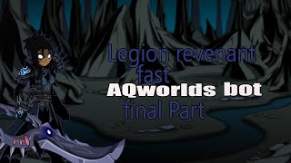 AQW Fast Legion Revenant Class BOT  FINAL  PART [upl. by Broddie]